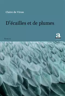 Couverture du produit · D’écailles et de plumes