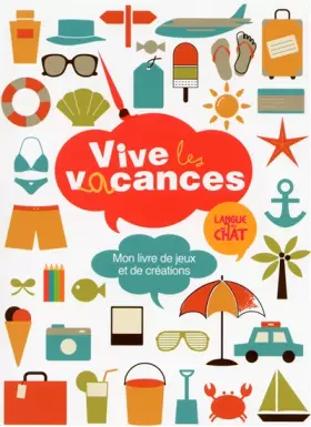 Couverture du produit · VIVE LES VACANCES !