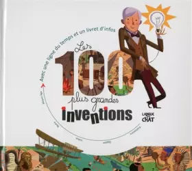Couverture du produit · Les 100 plus grandes inventions