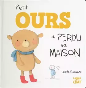 Couverture du produit · Petit Ours a perdu sa maison