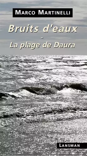 Couverture du produit · Bruits d'eaux ; La plage de Daura