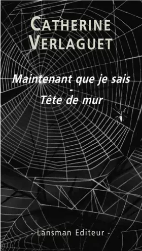 Couverture du produit · Maintenant que je sais  Tête de mur