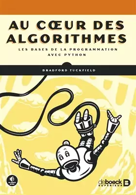 Couverture du produit · Au coeur des algorithmes: Les bases de la programmation avec Python
