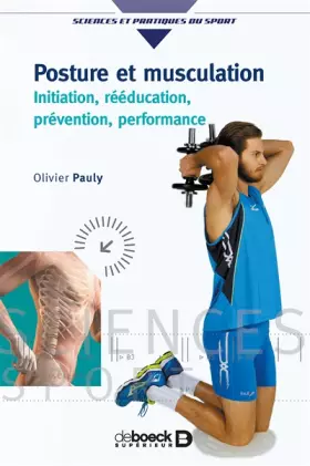 Couverture du produit · Posture et musculation, Initiation, rééducation, prévention, performance