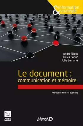 Couverture du produit · Le document : communication et mémoire