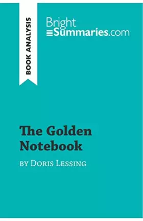 Couverture du produit · The Golden Notebook by Doris Lessing (Book Analysis): Detailed Summary, Analysis and Reading Guide