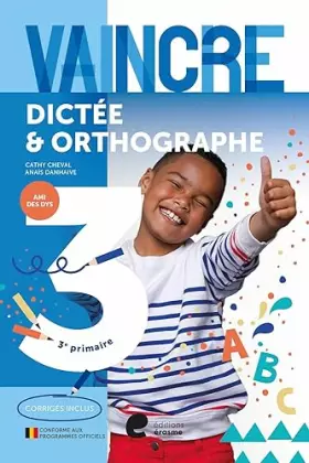 Couverture du produit · Vaincre dictee & orthographe 3e prmaire