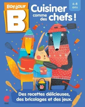 Couverture du produit · Cuisiner comme des chefs !