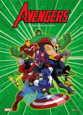 Couverture du produit · AVENGERS T01 : DANS LE FEU DE L'ACTION
