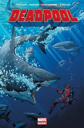 Couverture du produit · DEADPOOL MARVEL NOW T02