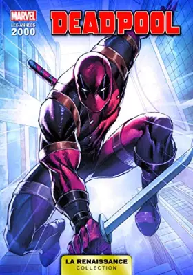 Couverture du produit · LA RENAISSANCE DES HEROS MARVEL T05 : DEADPOOL