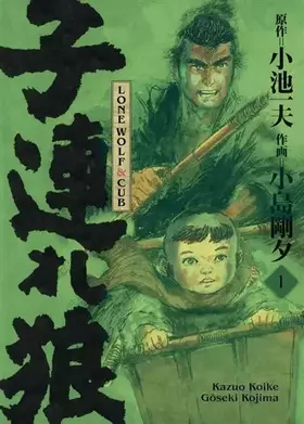 Couverture du produit · Lone Wolf & Cub T01 - Edition prestige