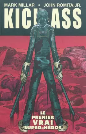 Couverture du produit · Kick Ass Tome 1