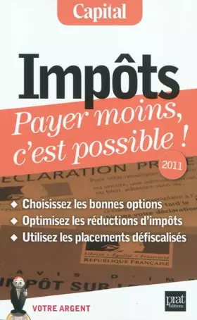 Couverture du produit · Impôts: Payer moins c'est possible !
