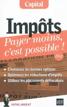 Couverture du produit · Impôts, payer moins c'est possible !
