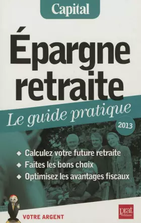 Couverture du produit · Epargne retraite, le guide pratique 2013