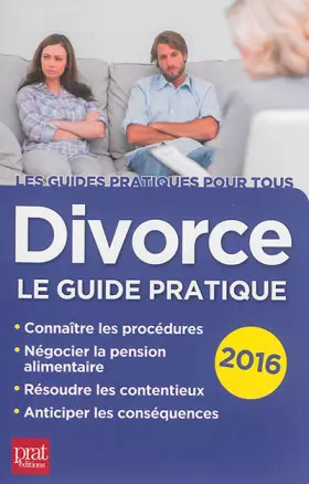 Couverture du produit · Divorce 2016 : Le guide pratique