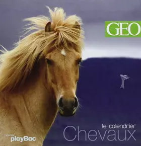Couverture du produit · Chevaux : Le calendrier Géo