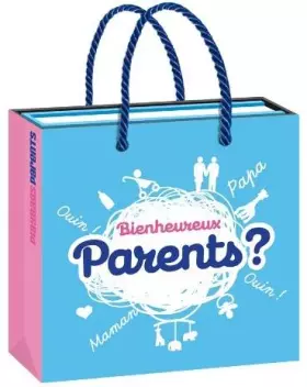 Couverture du produit · BIEN HEUREUX PARENTS !
