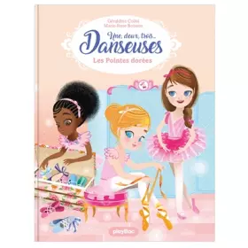 Couverture du produit · Une, deux, trois Danseuses - Les pointes dorées - Tome 2