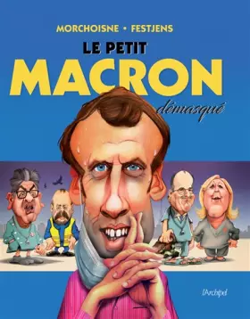 Couverture du produit · Le petit Macron démasqué