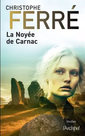 Couverture du produit · La Noyée de Carnac