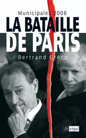 Couverture du produit · Municipales 2008: La bataille de Paris