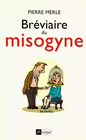 Couverture du produit · Bréviaire du misogyne : Notes, réflexions, pensées et maximes