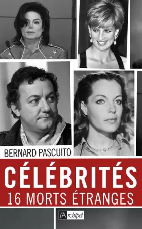 Couverture du produit · Célébrités, 16 morts étranges