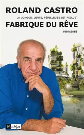 Couverture du produit · La fabrique du rêve