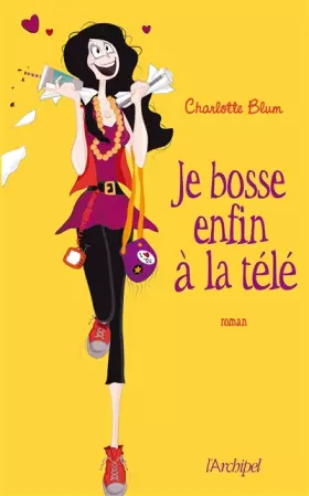 Couverture du produit · Je bosse enfin à la télé