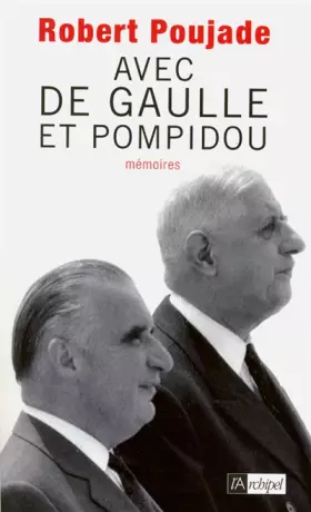 Couverture du produit · Avec de Gaulle et Pompidou