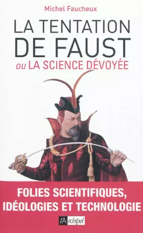 Couverture du produit · La tentation de Faust: ou la science dévoyée