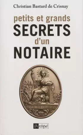 Couverture du produit · Petits et grands secrets d'un notaire