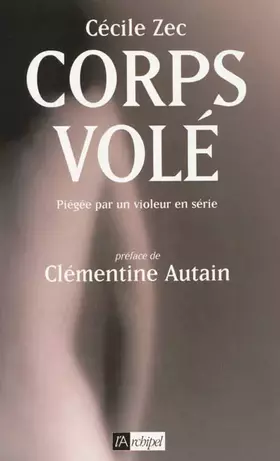 Couverture du produit · Corps volé - Piégée par un violeur en série