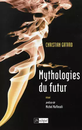 Couverture du produit · Mythologies du futur