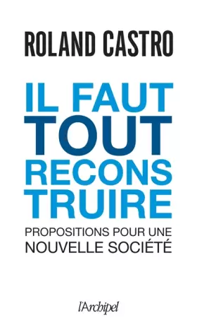 Couverture du produit · Il faut tout reconstruire !