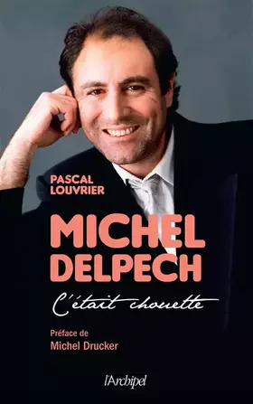 Couverture du produit · Michel Delpech. C'était chouette