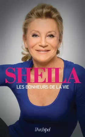 Couverture du produit · Les bonheurs de la vie