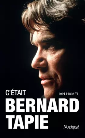Couverture du produit · C'était Bernard Tapie
