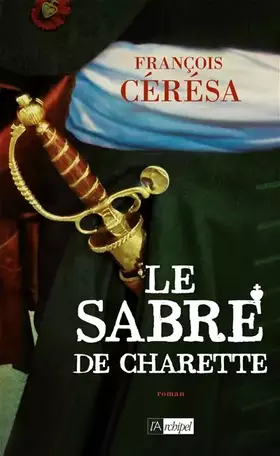 Couverture du produit · Le Sabre de Charette