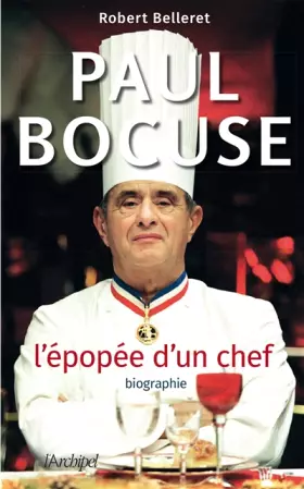 Couverture du produit · Paul Bocuse - L'épopée d'un chef