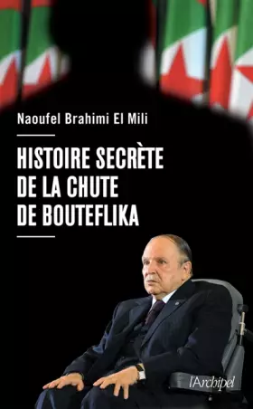 Couverture du produit · Histoire secrète de la chute de Bouteflika