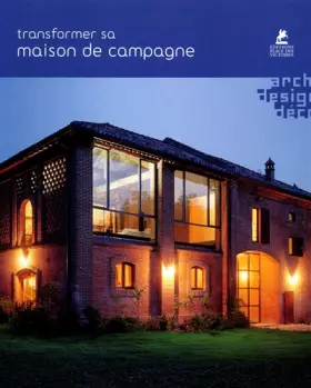Couverture du produit · Transformer sa maison de campagne