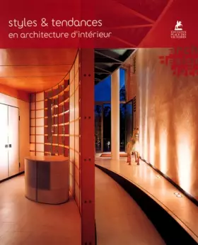 Couverture du produit · STYLES ET TENDANCES EN ARCHITECTURE D'INTERIEUR