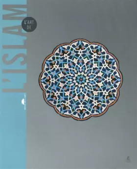 Couverture du produit · L'ART DE L'ISLAM