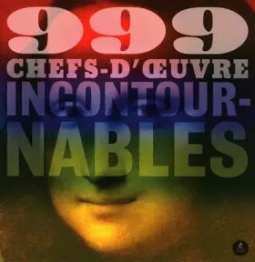 Couverture du produit · 999 Chefs-d'Oeuvre incontournables