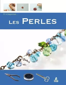 Couverture du produit · Et si j'apprenais... Les perles