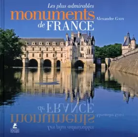 Couverture du produit · Les plus admirables Monuments de France