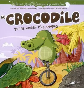 Couverture du produit · Le crocodile qui ne voulait plus croquer